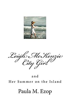 Leigh Mckenzie - City Girl: And Her Summer On The Island-..