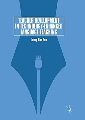 Teacher Development In Technology-Enhanced Language Teaching-..