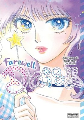 Farewell, Daisy: Jun Mayuzuki Short Story Collection-..