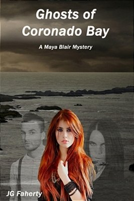 Ghosts Of Coronado Bay: A Maya Blair Mystery-..