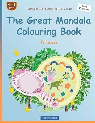 Brockhausen Colouring Book Vol. 10 - The Great Mandala Colouring Book: Princess-..