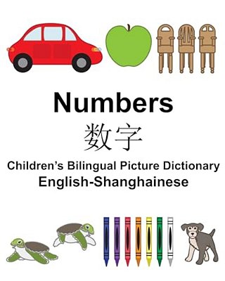 English-Shanghainese Numbers Children's Bilingual Picture Dictionary-..