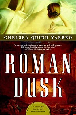 Roman Dusk: A Novel Of The Count Saint-Germain-..