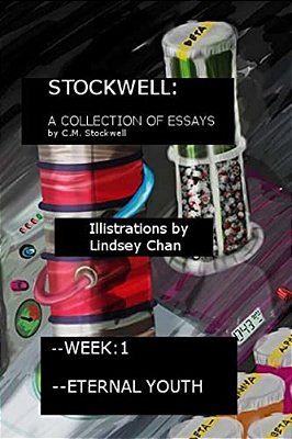 Stockwell II: A Collection Of Essays: Week 1: & Eternal Youth-..