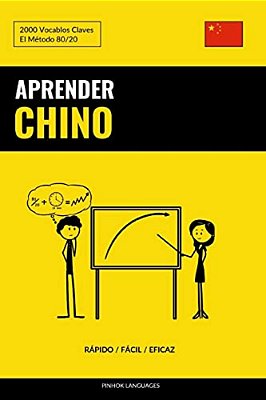 Aprender Chino - Rápido/Fácil/eficaz: 2000 Vocablos Claves-..