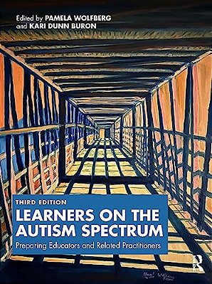 Learners On The Autism Spectrum: Preparing Educators And Related Practitioners-..