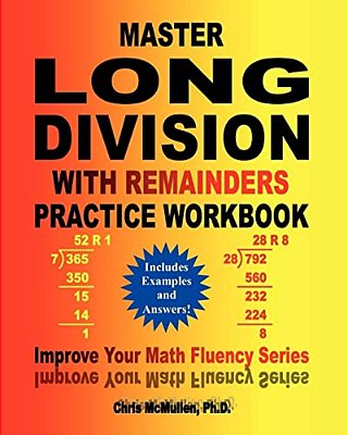 Master Long Division With Remainders Practice Workbook: (Includes Examples And Answers)-..