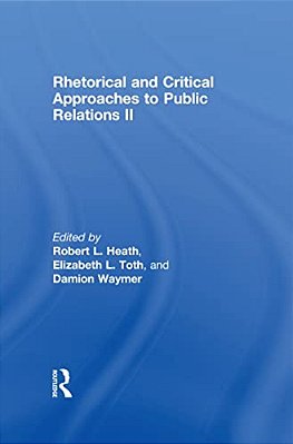 Rhetorical And Critical Approaches To Public Relations II-..