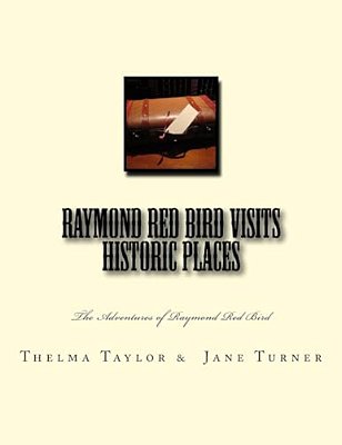Raymond Red Bird Visits Historic Places-..