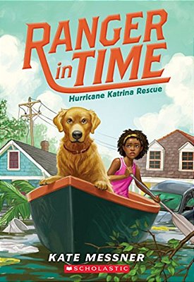 Hurricane Katrina Rescue (Ranger In Time #8)-..
