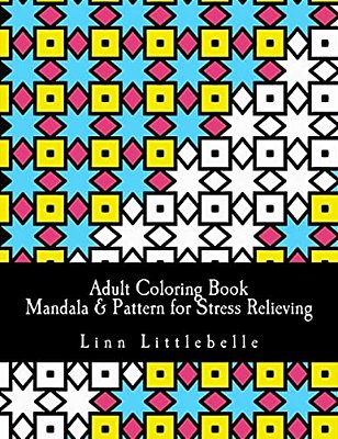 Adult Coloring Book - Mandala & Pattern For Stress Relieving: Stress Relieving Coloring Book-..