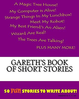 Gareth's Book Of Short Stories-..