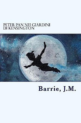 Peter Pan Nei Giardini Di Kensington-..