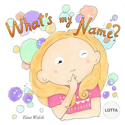 What's My Name? Lotta-..