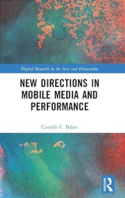 New Directions In Mobile Media And Performance-..