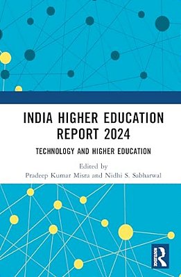 India Higher Education Report 2024: Technology And Higher Education-..
