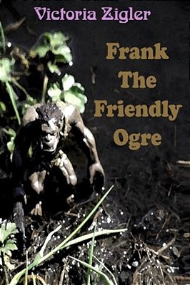 Frank The Friendly Ogre-..