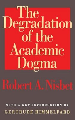The Degradation Of The Academic Dogma-..