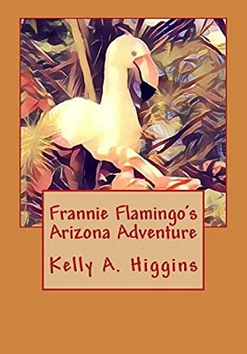 Frannie Flamingo's Arizona Adeventure-..