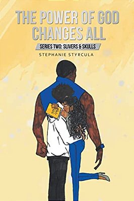 The Power Of God Changes All: Series Two: Slivers & Skulls-..