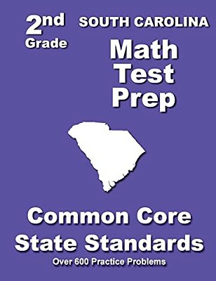 South Carolina 2ND Grade Math Test Prep: Common Core State Standards-..