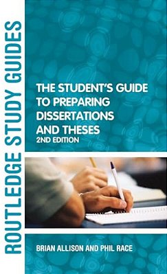 The Student's Guide To Preparing Dissertations And Theses-..