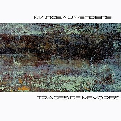 Marceau Verdiere: Traces De Mémoires-..
