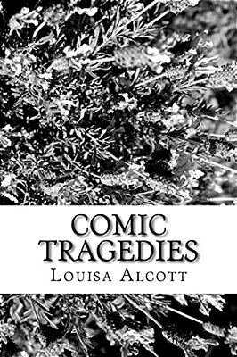 Comic Tragedies-..