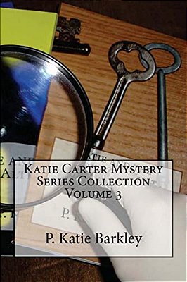 Katie Carter Mystery Series Collection Volume 3-..