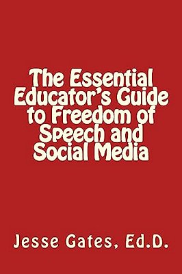 The Essential Educator's Guide To Freedom Of Speech And Social Media-..