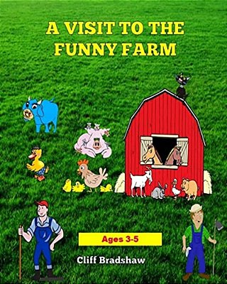 A Visit To The Funny Farm-..