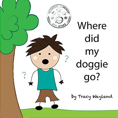 Where Did My Doggie Go?: Coping With Grief Through Imagination-..