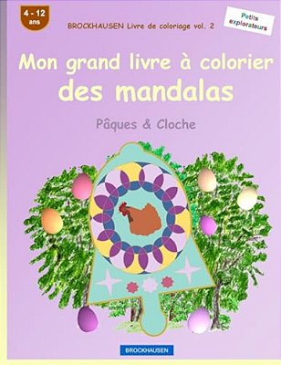 Brockhausen Livre De Coloriage Vol. 2 - Mon Grand Livre À Colorier Des Mandalas: Pâques & Cloche-..
