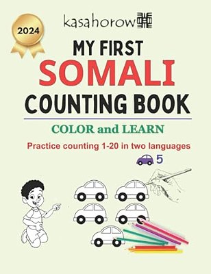 My First Somali Counting Book: Colour And Learn 1 2 3-..