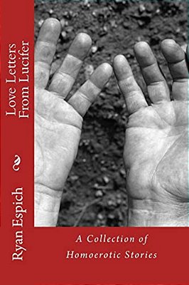 Love Letters From Lucifer: A Collection Of Homoerotic Stories-..
