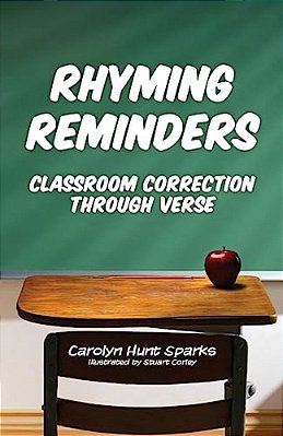 Rhyming Reminders: Classroom Correction Through Verse-..