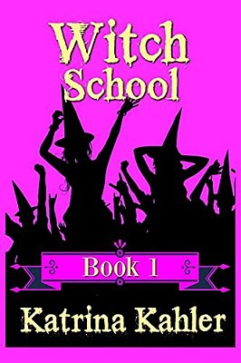 Witch School - Book 1-..
