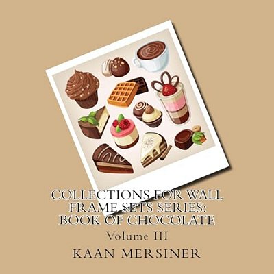 Collections For Wall Frame Sets Series: Book Of Chocolate-..