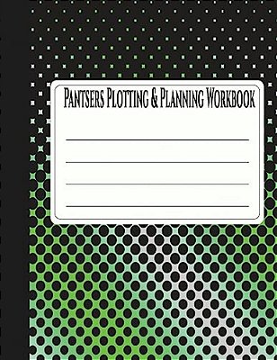 Pantsers Plotting & Planning Workbook 33-..