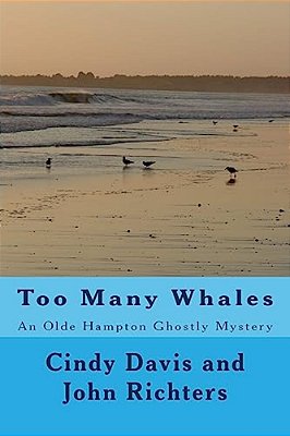 Too Many Whales: An Olde Hampton Ghostly Mystery-..