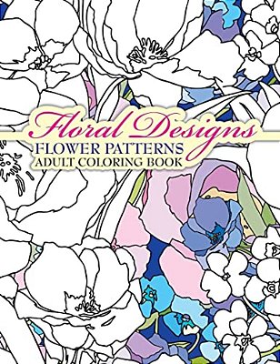 Floral Designs Flower Patterns Adult Coloring Book-..
