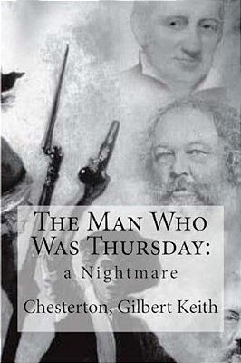 The Man Who Was Thursday: A Nightmare-..