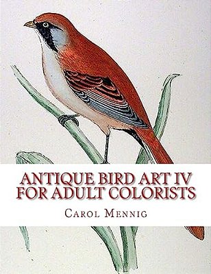 Antique Bird Art IV - For Adult Colorists-..