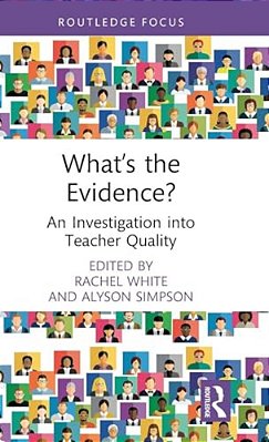 What's The Evidence?: An Investigation Into Teacher Quality-..
