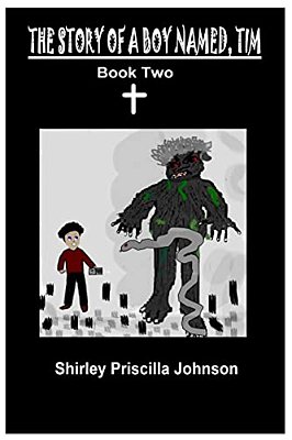 The Story Of A Boy Named Tim - Book Two-..