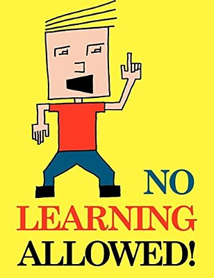 No Learning Allowed-..