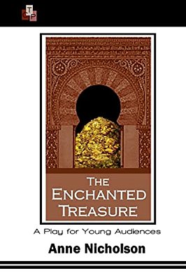 The Enchanted Treasure: A Play For Young Audiences-..