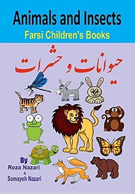 Farsi Children's Books: Animals And Insects-..