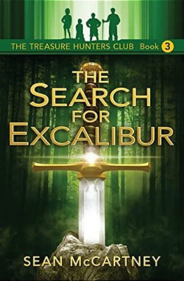 The Treasure Hunters Club: The Search For Excalibur-..