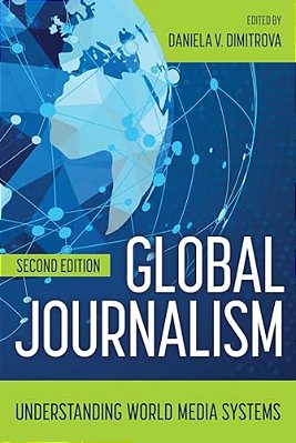 Global Journalism: Understanding World Media Systems-..